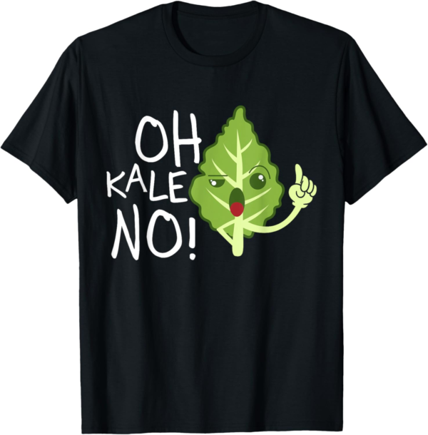Oh Kale No! Vegan Shirt, Vegetarian TShirt, Veggie Tee T-Shi... - Image 2
